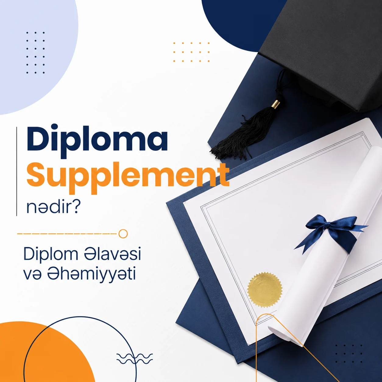 Diploma Supplement nədir? | Diplom Əlavəsi və Əhəmiyyəti