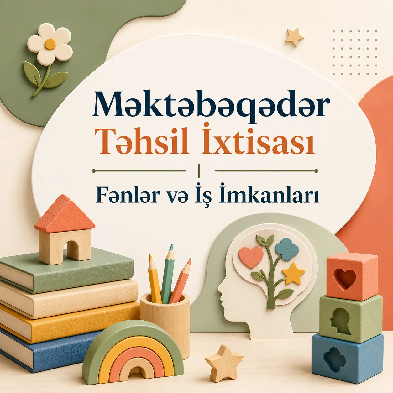 Məktəbəqədər Təhsil İxtisası | Fənlər və İş İmkanları