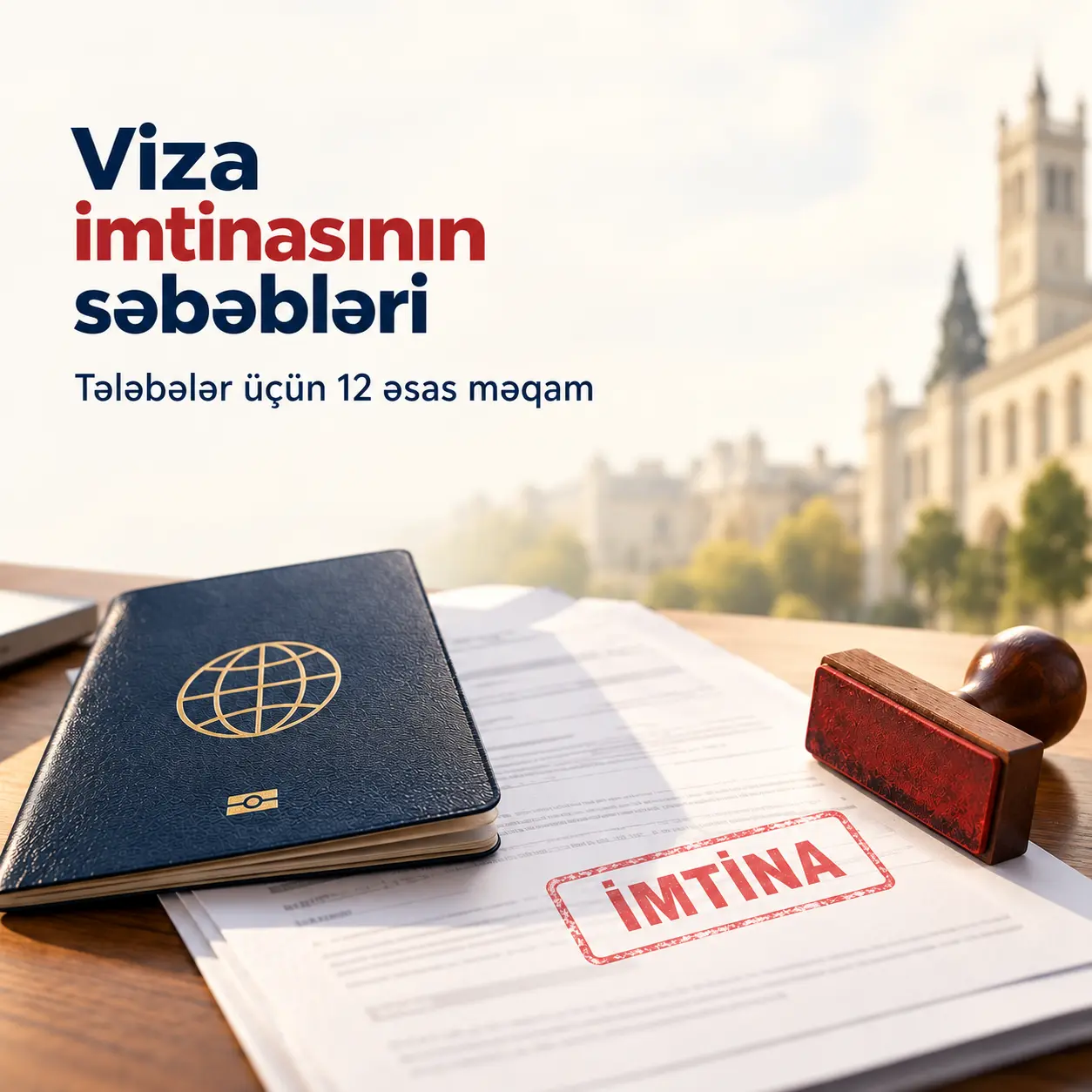 Vizadan imtina səbəbləri - Tələbələrə aid 12 məqam